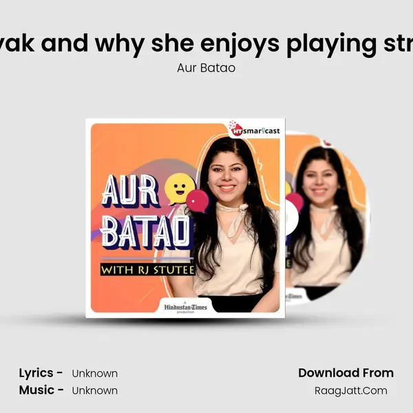 Raveena Tandon Aranyak and why she enjoys playing strong female characters MP3 Song by Aur Batao Cover