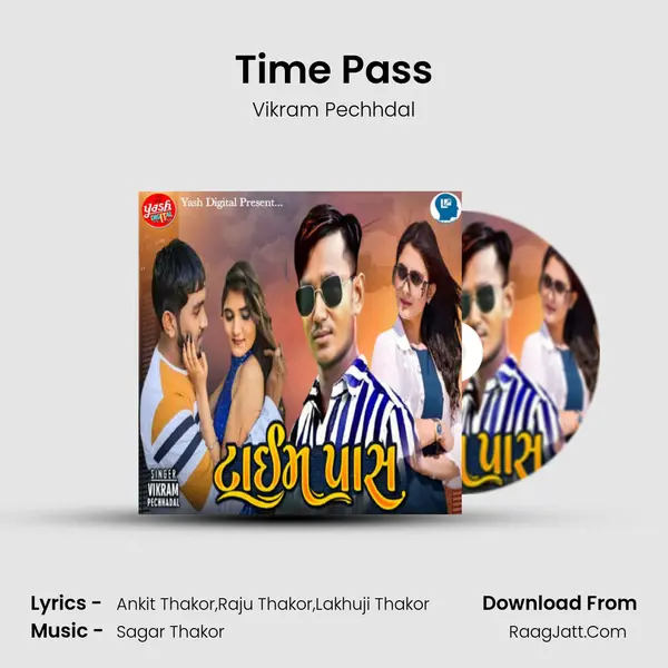 Time Pass MP3 Song by Vikram Pechhdal Cover