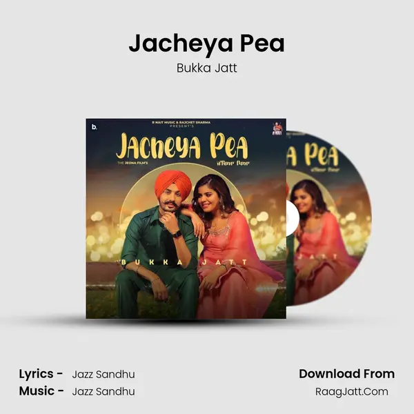 Jacheya Pea MP3 Song by Bukka Jatt Cover