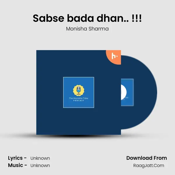 Sabse bada dhan.. !!! MP3 Song by Monisha Sharma Cover