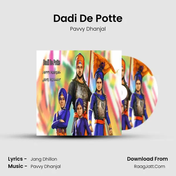 Dadi De Potte - Pavvy Dhanjal