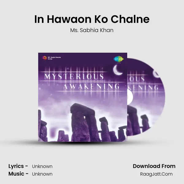 In Hawaon Ko Chalne MP3 Song by Ms. Sabhia Khan Cover