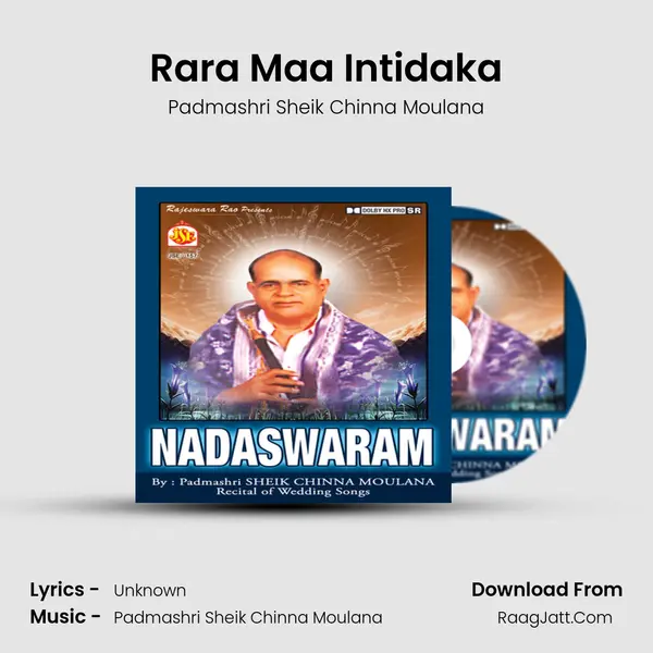 Rara Maa Intidaka MP3 Song by Padmashri Sheik Chinna Moulana Cover