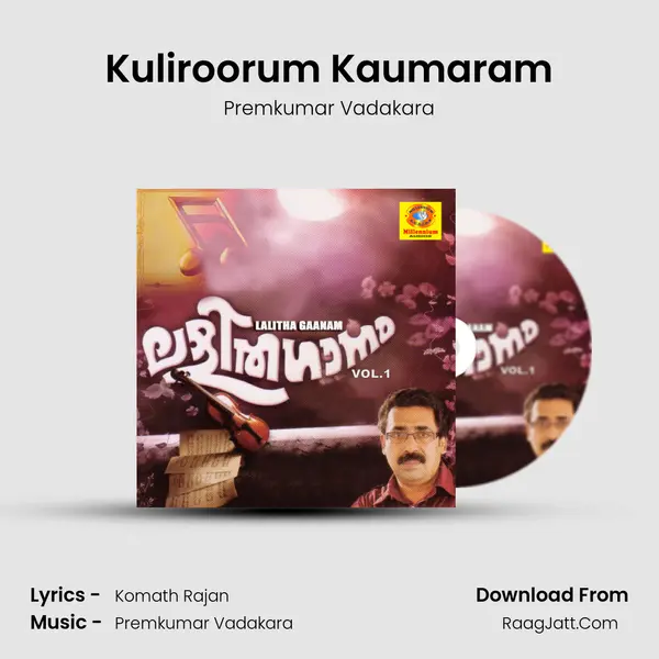 Kuliroorum Kaumaram MP3 Song by Premkumar Vadakara Cover