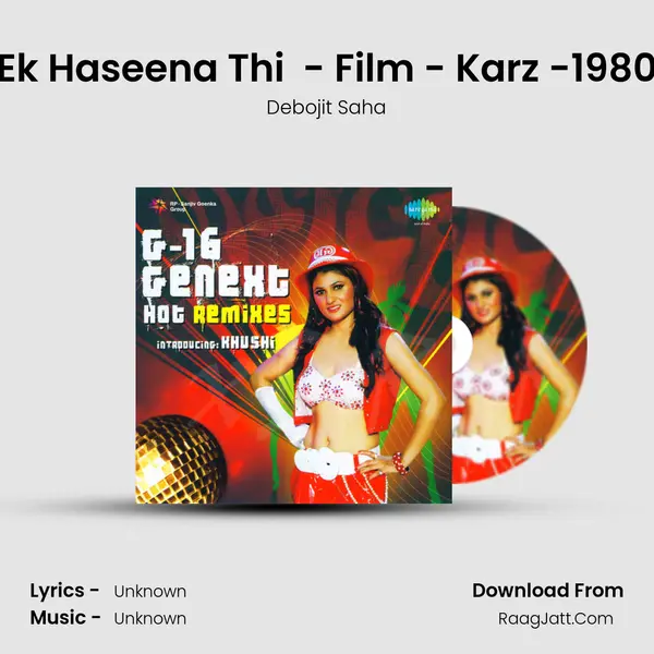 Ek Haseena Thi  - Film - Karz -1980 MP3 Song by Debojit Saha Cover