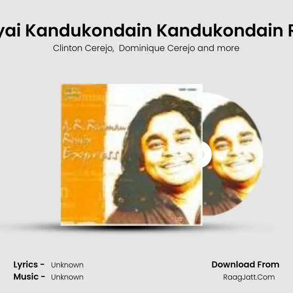 Smaiyai Kandukondain Kandukondain Re Mix MP3 Song by Clinton Cerejo Cover
