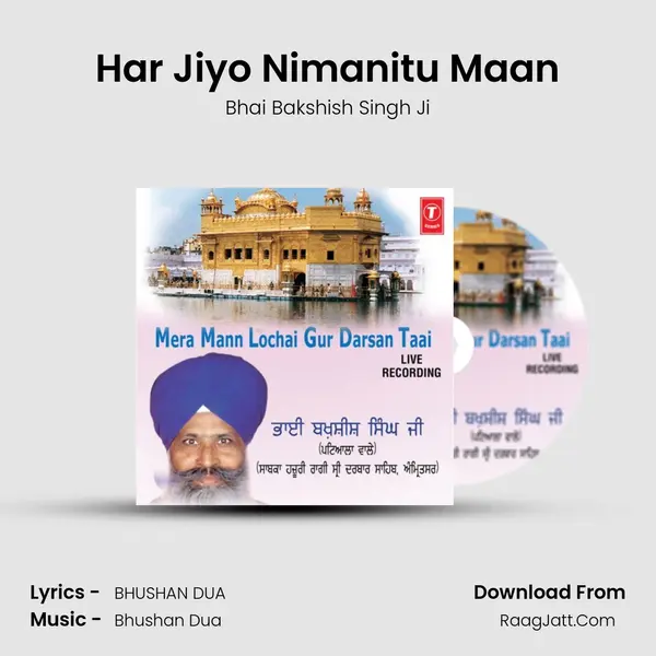 Har Jiyo Nimanitu Maan MP3 Song by Bhai Bakshish Singh Ji Cover