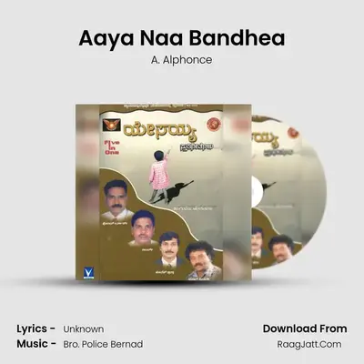 Aaya Naa Bandhea MP3 Song by A. Alphonce Cover