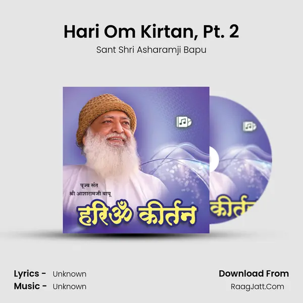 Hari Om Kirtan, Pt. 2 MP3 Song by Sant Shri Asharamji Bapu Cover