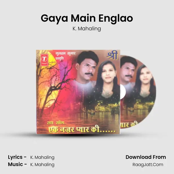 Gaya Main Englao MP3 Song by K. Mahaling Cover