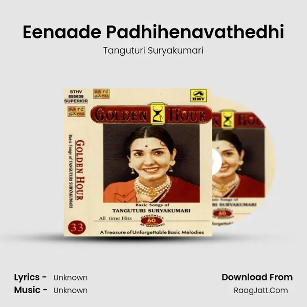 Eenaade Padhihenavathedhi MP3 Song by Tanguturi Suryakumari Cover