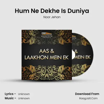 Hum Ne Dekhe Is Duniya MP3 Song by Noor Jehan Cover