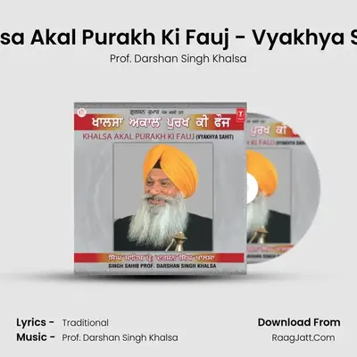 Khalsa Akal Purakh Ki Fauj - Prof. Darshan Singh Khalsa