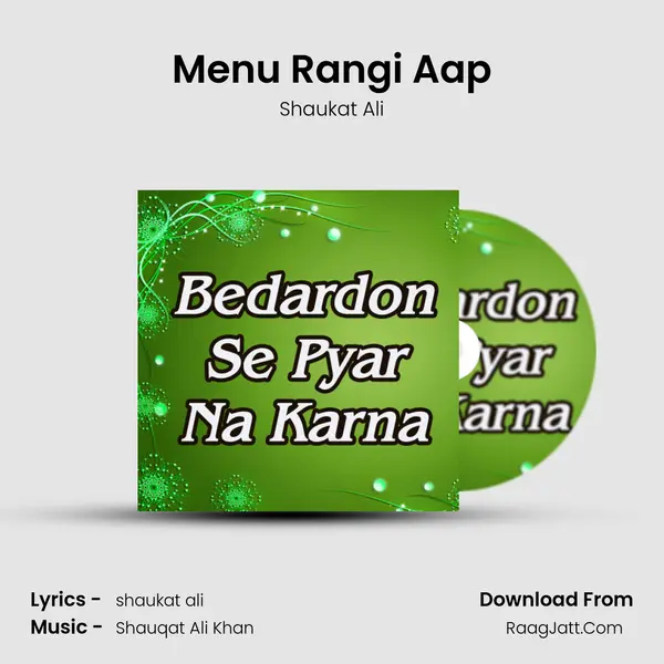Menu Rangi Aap MP3 Song by Shaukat Ali Cover