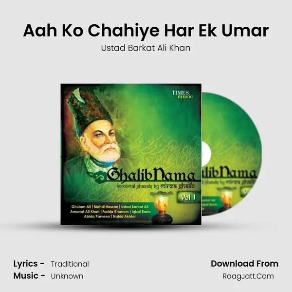 Aah Ko Chahiye Har Ek Umar MP3 Song by Ustad Barkat Ali Khan Cover