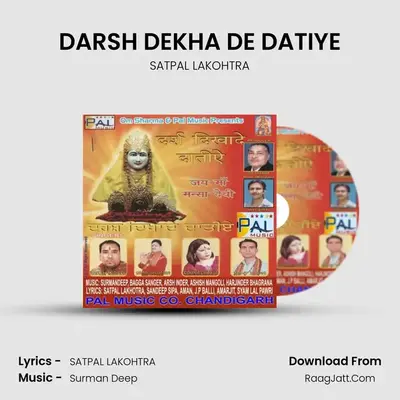 DARSH DEKHA DE DATIYE MP3 Song by SATPAL LAKOHTRA Cover