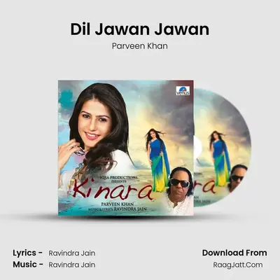 Dil Jawan Jawan MP3 Song by Parveen Khan Cover