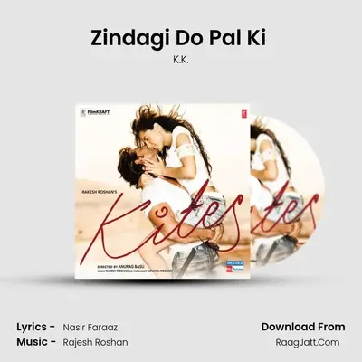 Zindagi Do Pal Ki (Remix) MP3 Song by K.K. Cover