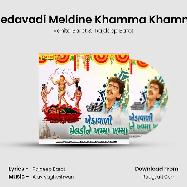 Khedavadi Meldine Khamma Khamma - Vanita Barot