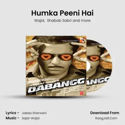 Humka Peeni Hai MP3 Song by Wajid Cover
