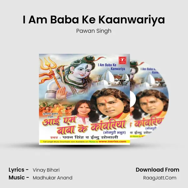 I Am Baba Ke Kaanwariya MP3 Song by Pawan Singh Cover