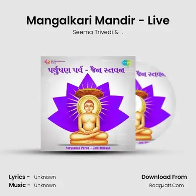 Mangalkari Mandir - Live MP3 Song by Seema Trivedi Cover
