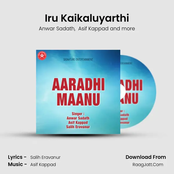 Iru Kaikaluyarthi MP3 Song by Anwar Sadath Cover