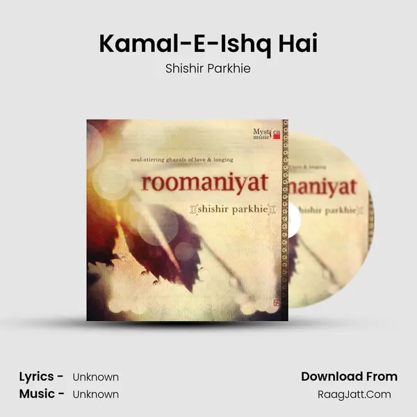 Kamal-E-Ishq Hai MP3 Song by Shishir Parkhie Cover