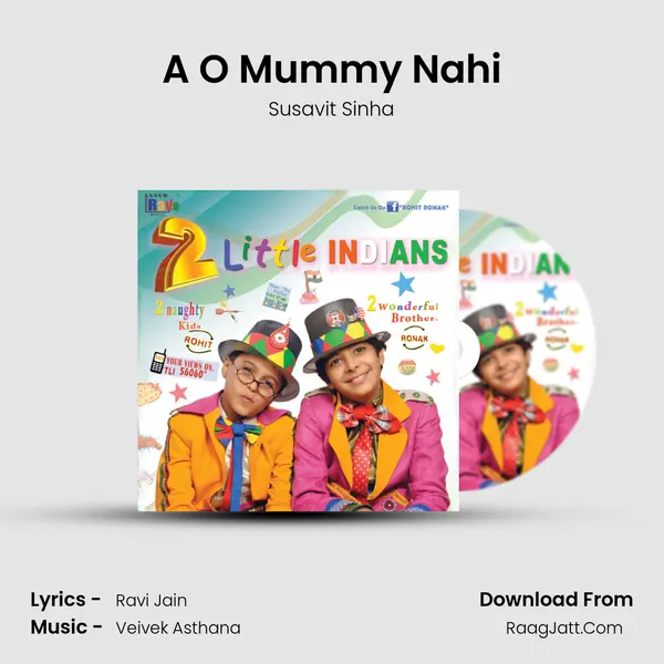 A O Mummy Nahi MP3 Song by Susavit Sinha Cover