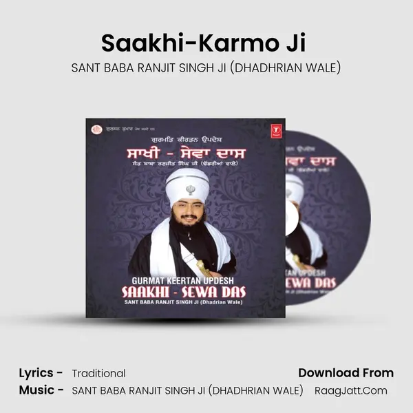 Saakhi-Karmo Ji (Live Recording 08.06.2011-Chandigarh) MP3 Song by SANT BABA RANJIT SINGH JI (DHADHRIAN WALE) Cover