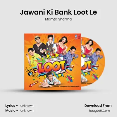 Jawani Ki Bank Loot Le MP3 Song by Mamta Sharma Cover
