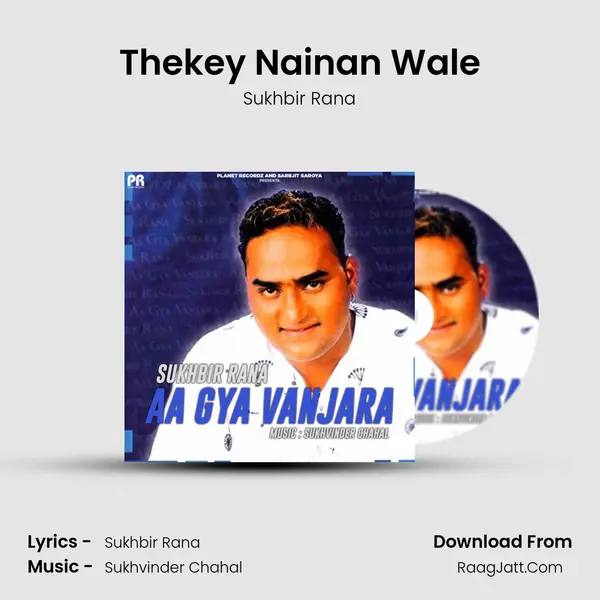 Thekey Nainan Wale MP3 Song by Sukhbir Rana Cover
