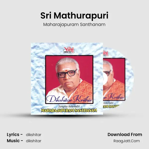 Sri Mathurapuri MP3 Song by Maharajapuram Santhanam Cover