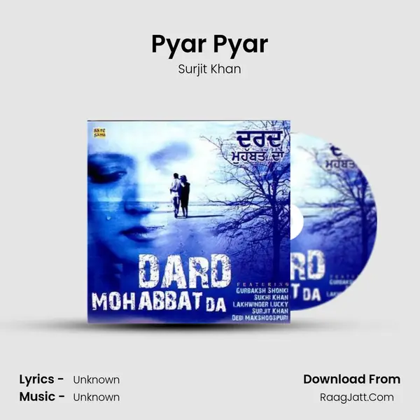 Pyar Pyar MP3 Song by Surjit Khan Cover