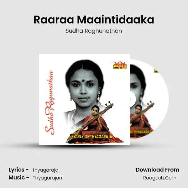 Raaraa Maaintidaaka MP3 Song by Sudha Raghunathan Cover