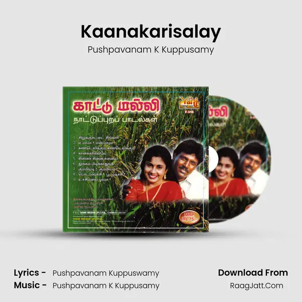 Kaanakarisalay MP3 Song by Pushpavanam K Kuppusamy Cover