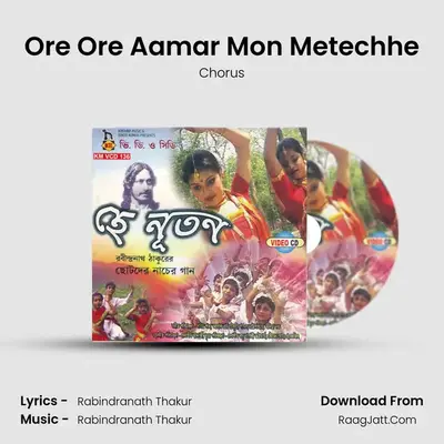 Ore Ore Aamar Mon Metechhe MP3 Song by Chorus Cover