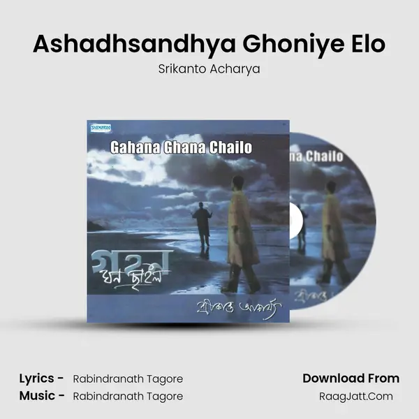 Ashadhsandhya Ghoniye Elo MP3 Song by Srikanto Acharya Cover