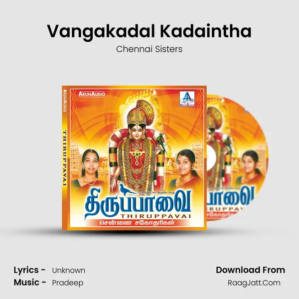 Vangakadal Kadaintha MP3 Song by Chennai Sisters Cover