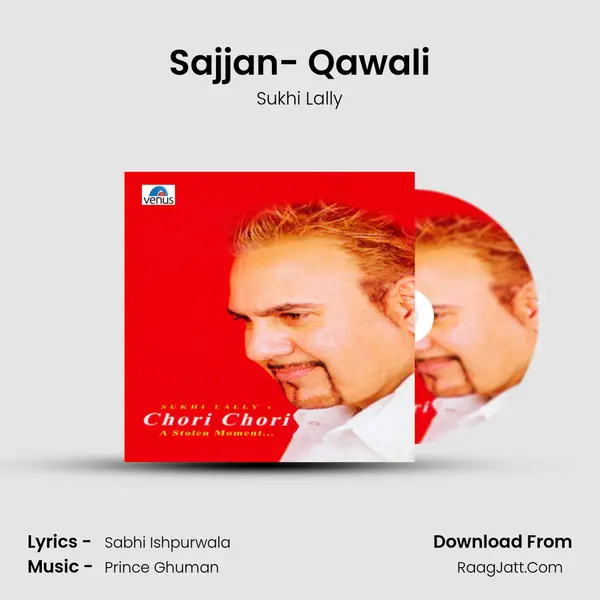Sajjan- Qawali MP3 Song by Sukhi Lally Cover