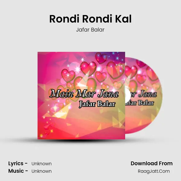 Rondi Rondi Kal MP3 Song by Jafar Balar Cover