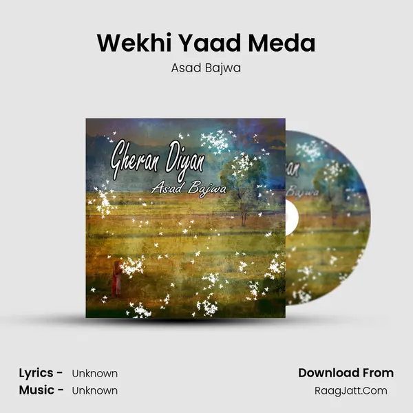 Wekhi Yaad Meda MP3 Song by Asad Bajwa Cover