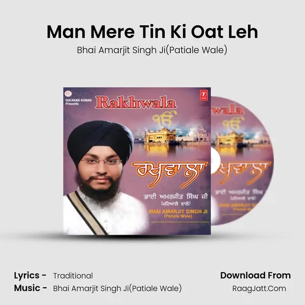 Man Mere Tin Ki Oat Leh MP3 Song by Bhai Amarjit Singh Ji(Patiale Wale) Cover
