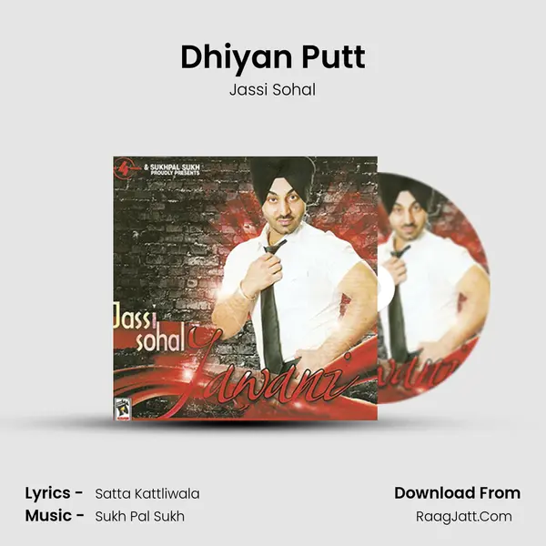 Dhiyan Putt MP3 Song by Jassi Sohal Cover