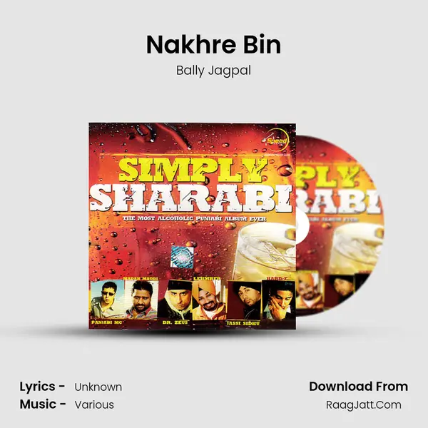 Nakhre Bin MP3 Song by Bally Jagpal Cover