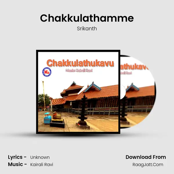 Chakkulathamme MP3 Song by Srikanth Cover