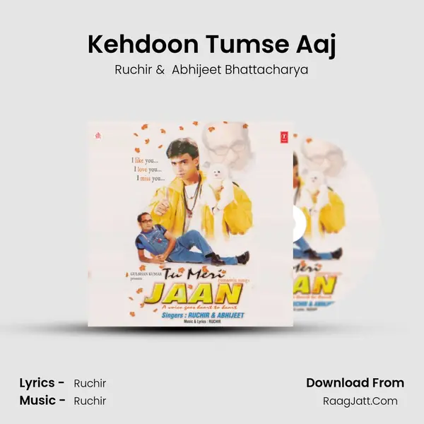 Kehdoon Tumse Aaj mp3 song