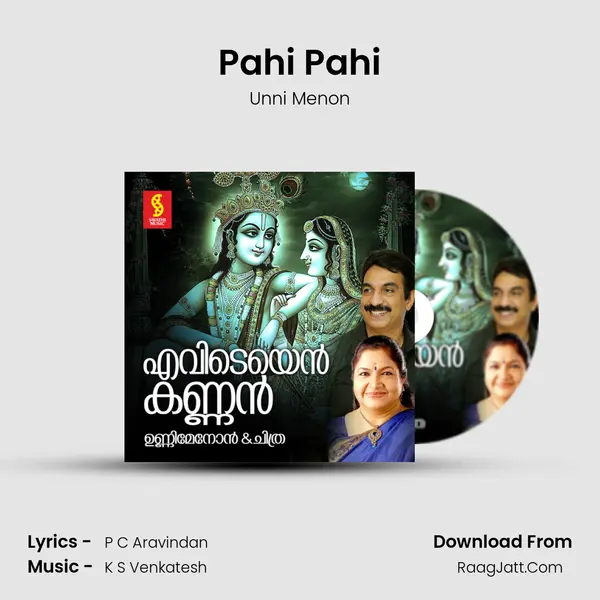 Pahi Pahi MP3 Song by Unni Menon Cover