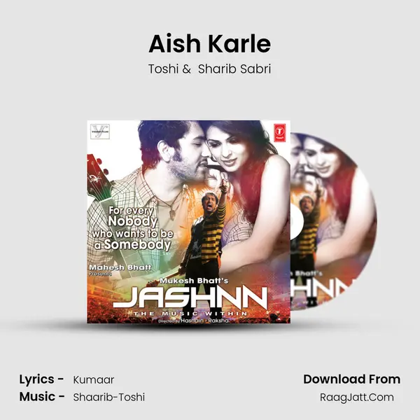 Aish Karle MP3 Song by Toshi Cover