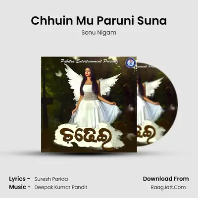 Chhuin Mu Paruni Suna MP3 Song by Sonu Nigam Cover